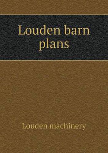 Cover image for Louden Barn Plans