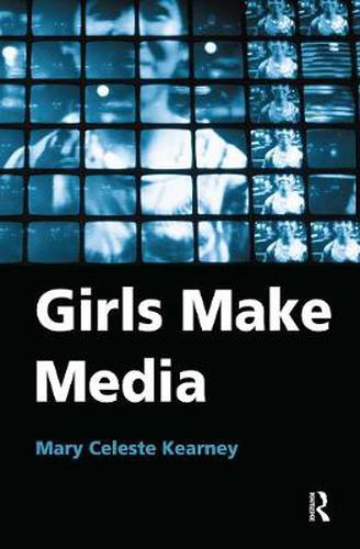 Cover image for Girls Make Media