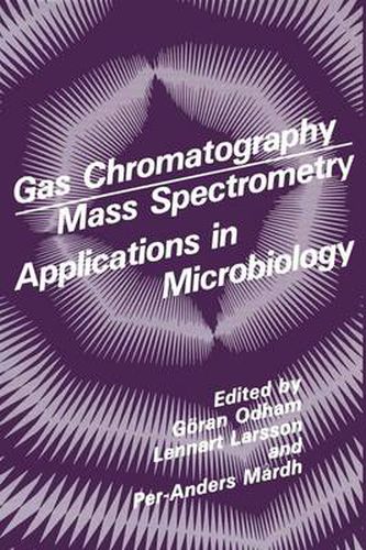 Cover image for Gas Chromatography Mass Spectrometry Applications in Microbiology