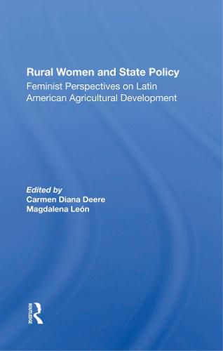 Cover image for Rural Women and State Policy: Feminist Perspectives on Latin American Agricultural Development