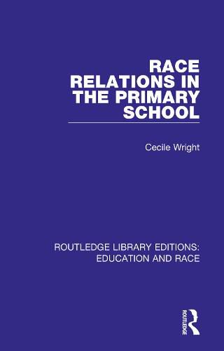 Cover image for Race Relations in the Primary School