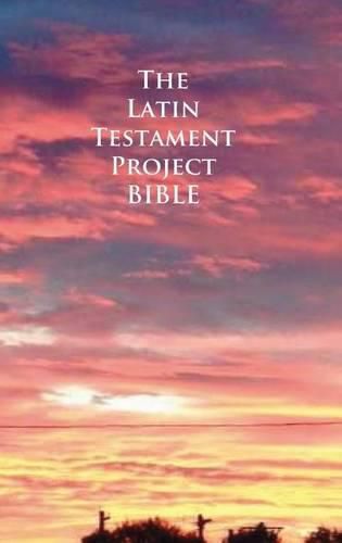 Cover image for The Latin Testament Project Bible