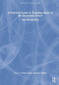 Cover image for A Practical Guide to Teaching Music in the Secondary School