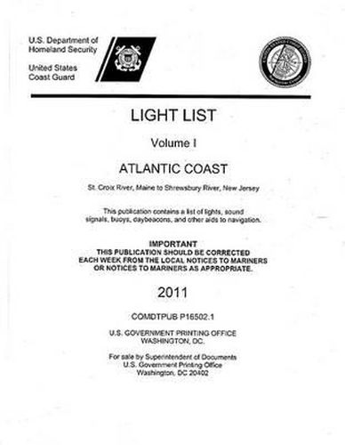 Cover image for Light List, 2011, V. 1, Atlantic Coast, St. Croix River, Maine to Shrewsbury River, New Jersey