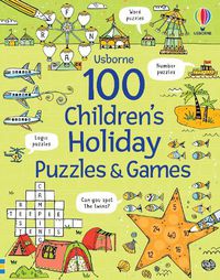 Cover image for 100 Children's Puzzles and Games: Holiday