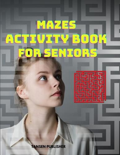 Cover image for Mazes Activity Book for Seniors