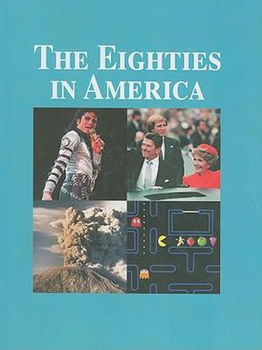 Cover image for The Eighties in America, Volume II: Gender Gap in Voting-Reagan's  Evil Empire  Speech