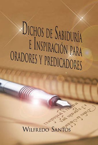 Cover image for Dichos de Sabiduria E Inspiracion Para Oradores y Predicadores