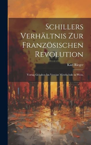 Cover image for Schillers Verhaeltnis zur Franzoesischen Revolution