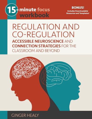 15-Minute Focus: Regulation and Co-Regulation Workbook