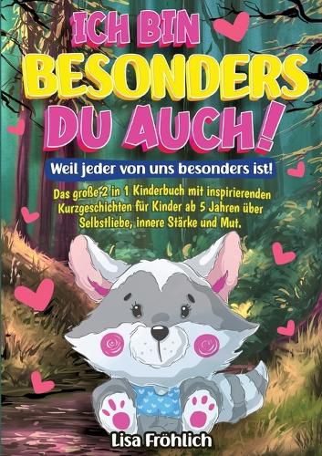 Cover image for Ich bin besonders, du auch! Weil jeder von uns besonders ist!