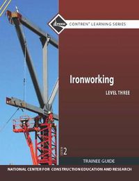 Cover image for Ironworking Trainee Guide, Level 3