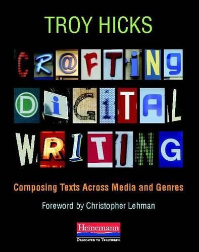 Cover image for Crafting Digital Writing: Composing Texts Across Media and Genres