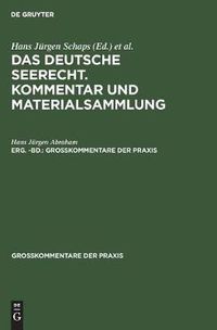 Cover image for Georg Abraham: Das Deutsche Seerecht. Kommentar Und Materialsammlung. Erg. -Bd.