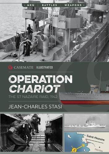 Operation Chariot: The St Nazaire Raid, 1942