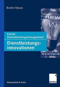 Cover image for Dienstleistungsinnovationen: Forum Dienstleistungsmanagement