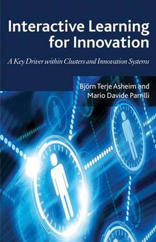 Cover image for Interactive Learning for Innovation: A Key Driver within Clusters and Innovation Systems