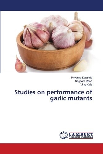 Cover image for Studies on performance of garlic mutants