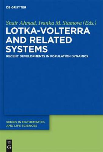 Cover image for Lotka-Volterra and Related Systems: Recent Developments in Population Dynamics