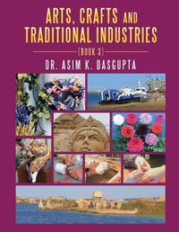 Cover image for Arts, Crafts and Traditional Industries