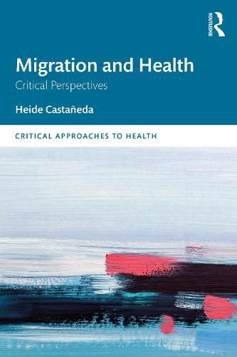 Cover image for Migration and Health: Critical Perspectives