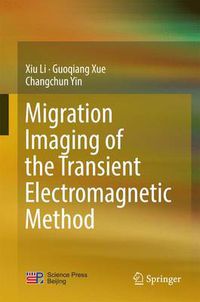 Cover image for Migration Imaging of the Transient Electromagnetic Method