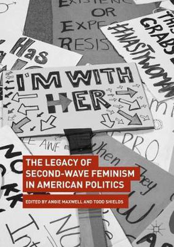 Cover image for The Legacy of Second-Wave Feminism in American Politics