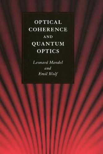 Cover image for Optical Coherence and Quantum Optics