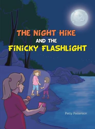 Cover image for The Night Hike and the Finicky Flashlight