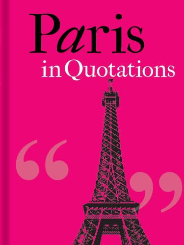 Cover image for Paris in Quotations