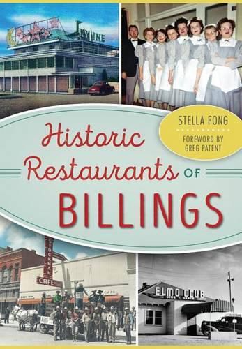 Cover image for Historic Restaurants of Billings