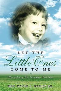 Cover image for Let the Little Ones Come To Me