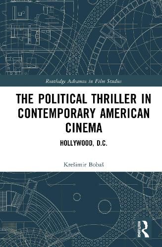 Cover image for The Political Thriller in Contemporary American Cinema