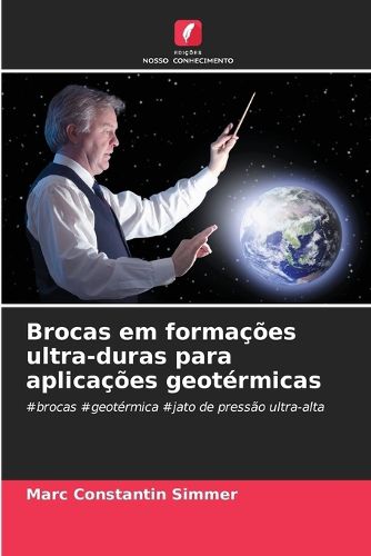 Cover image for Brocas em formacoes ultra-duras para aplicacoes geotermicas