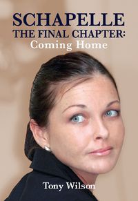 Cover image for Schapelle: The Final Chapter: Coming Home