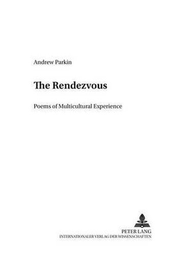 Cover image for The Rendez-vous: Poems of Multicultural Experience
