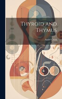 Cover image for Thyroid and Thymus