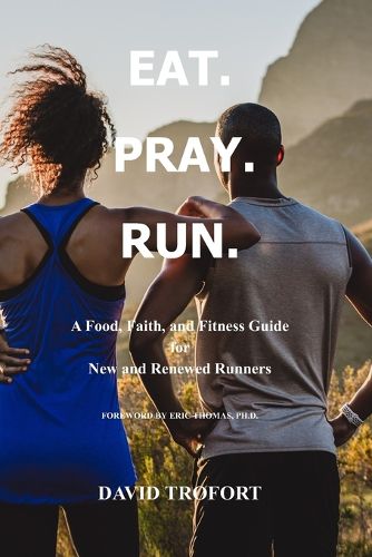 Cover image for Eat. Pray. Run.