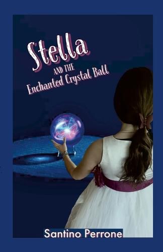 Cover image for Stella and the Enchanted Crystal Ball