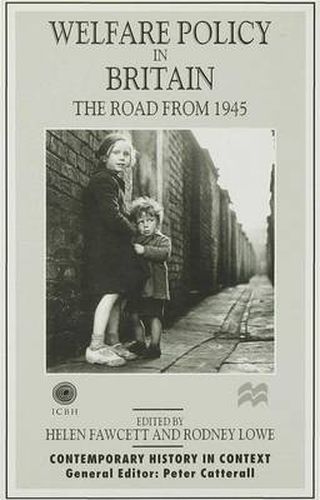 Cover image for Welfare Policy in Britain: The Road from 1945