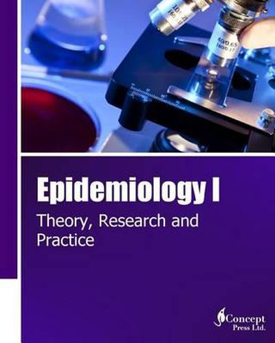 Cover image for Epidemiology I: Theory, Research and Practice