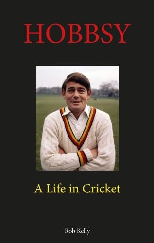 Cover image for Hobbsy: A Life in Cricket