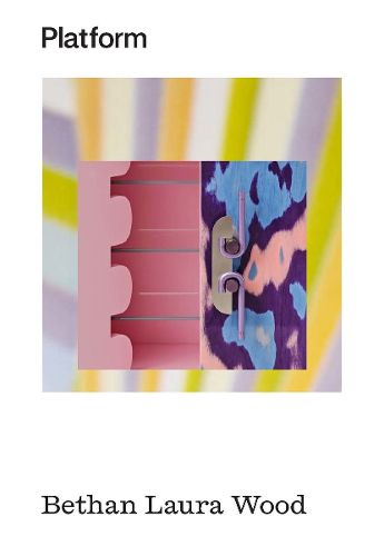 Cover image for Platform: Bethan Laura Wood