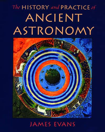 Cover image for The History and Practice of Ancient Astronomy