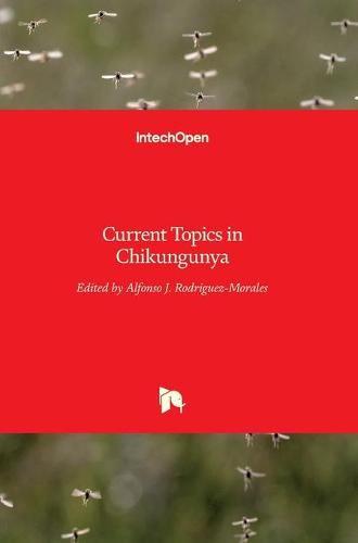 Cover image for Current Topics in Chikungunya