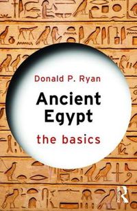 Cover image for Ancient Egypt: The Basics