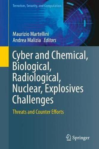 Cover image for Cyber and Chemical, Biological, Radiological, Nuclear, Explosives Challenges: Threats and Counter Efforts