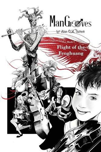 Cover image for Man Grooves: Flight of the Fenghuang