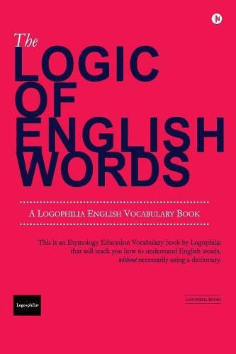 Cover image for The Logic of English Words