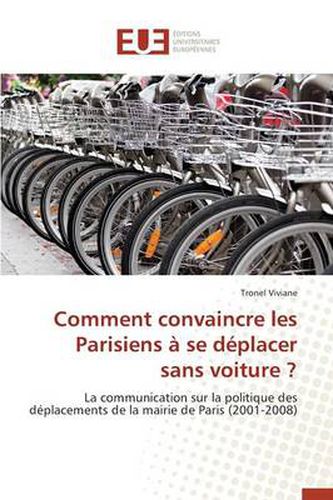 Cover image for Comment Convaincre Les Parisiens Se D placer Sans Voiture ?